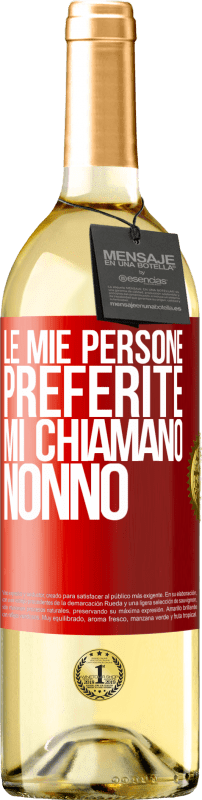 29,95 € Spedizione Gratuita | Vino bianco Edizione WHITE Le mie persone preferite, mi chiamano nonno Etichetta Rossa. Etichetta personalizzabile Vino giovane Raccogliere 2024 Verdejo