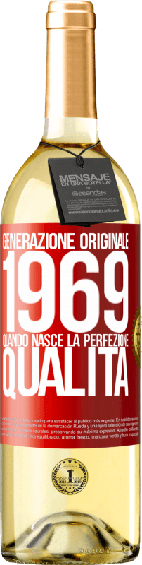 29,95 € Spedizione Gratuita | Vino bianco Edizione WHITE Generazione originale. 1969. Quando nasce la perfezione. qualità Etichetta Rossa. Etichetta personalizzabile Vino giovane Raccogliere 2024 Verdejo