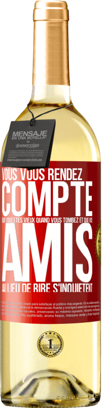 29,95 € Envoi gratuit | Vin blanc Édition WHITE Vous vous rendez compte que vous êtes vieux quand vous tombez et que vos amis, au lieu de rire, s'inquiètent Étiquette Rouge. Étiquette personnalisable Vin jeune Récolte 2024 Verdejo