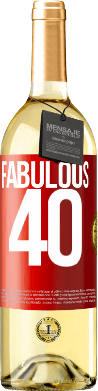 29,95 € Free Shipping | White Wine WHITE Edition Fabulous 40 Red Label. Customizable label Young wine Harvest 2025 Verdejo