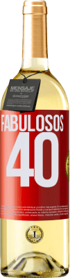 29,95 € Envío gratis | Vino Blanco Edición WHITE Fabulosos 40 Etiqueta Roja. Etiqueta personalizable Vino joven Cosecha 2023 Verdejo