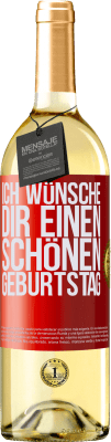 29,95 € Kostenloser Versand | Weißwein WHITE Ausgabe Ich wünsche dir einen schönen Geburtstag Rote Markierung. Anpassbares Etikett Junger Wein Ernte 2024 Verdejo