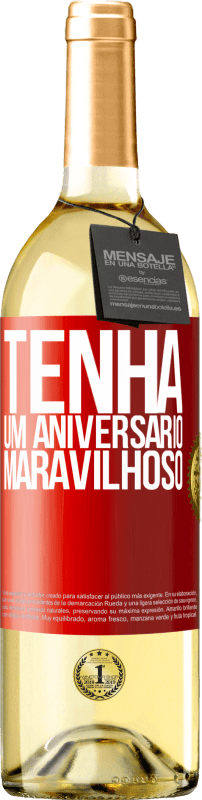 29,95 € Envio grátis | Vinho branco Edição WHITE Tenha um aniversário maravilhoso Etiqueta Vermelha. Etiqueta personalizável Vinho jovem Colheita 2024 Verdejo