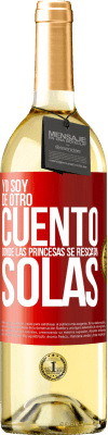 29,95 € Envío gratis | Vino Blanco Edición WHITE Yo soy de otro cuento donde las princesas se rescatan solas Etiqueta Roja. Etiqueta personalizable Vino joven Cosecha 2024 Verdejo