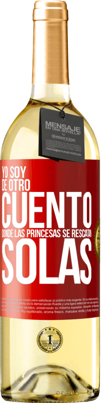 29,95 € Envío gratis | Vino Blanco Edición WHITE Yo soy de otro cuento donde las princesas se rescatan solas Etiqueta Roja. Etiqueta personalizable Vino joven Cosecha 2023 Verdejo