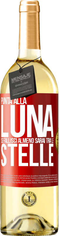 29,95 € Spedizione Gratuita | Vino bianco Edizione WHITE Punta alla luna, se fallisci almeno sarai tra le stelle Etichetta Rossa. Etichetta personalizzabile Vino giovane Raccogliere 2023 Verdejo