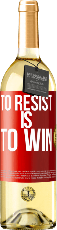 29,95 € Free Shipping | White Wine WHITE Edition To resist is to win Red Label. Customizable label Young wine Harvest 2024 Verdejo