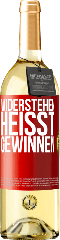 29,95 € Kostenloser Versand | Weißwein WHITE Ausgabe Widerstehen heißt gewinnen Rote Markierung. Anpassbares Etikett Junger Wein Ernte 2023 Verdejo