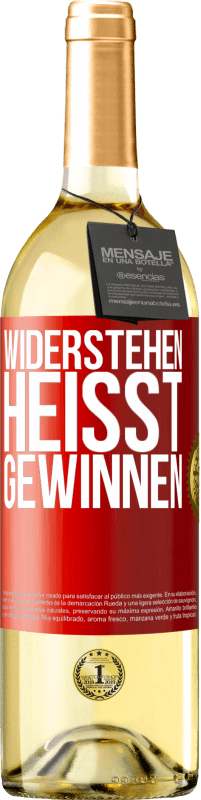 29,95 € Kostenloser Versand | Weißwein WHITE Ausgabe Widerstehen heißt gewinnen Rote Markierung. Anpassbares Etikett Junger Wein Ernte 2024 Verdejo