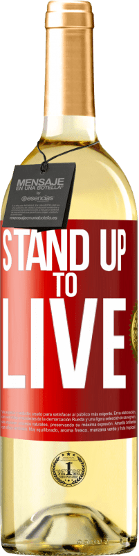 29,95 € Free Shipping | White Wine WHITE Edition Stand up to live Red Label. Customizable label Young wine Harvest 2023 Verdejo