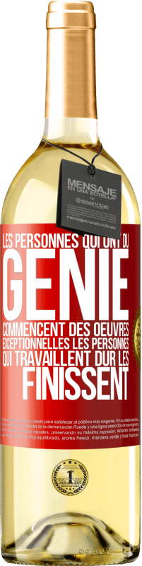 29,95 € Envoi gratuit | Vin blanc Édition WHITE Les personnes qui ont du génie commencent des oeuvres exceptionnelles. Les personnes qui travaillent dur les finissent Étiquette Rouge. Étiquette personnalisable Vin jeune Récolte 2023 Verdejo