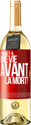 29,95 € Envoi gratuit | Vin blanc Édition WHITE Y aura-t-il une vie avant la mort? Étiquette Rouge. Étiquette personnalisable Vin jeune Récolte 2023 Verdejo