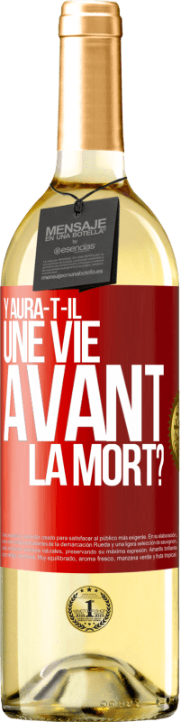 29,95 € Envoi gratuit | Vin blanc Édition WHITE Y aura-t-il une vie avant la mort? Étiquette Rouge. Étiquette personnalisable Vin jeune Récolte 2024 Verdejo