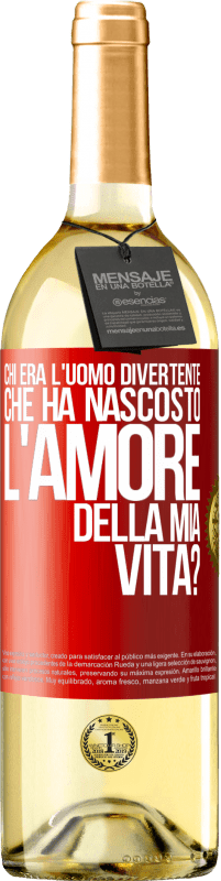 29,95 € Spedizione Gratuita | Vino bianco Edizione WHITE Chi era l'uomo divertente che ha nascosto l'amore della mia vita? Etichetta Rossa. Etichetta personalizzabile Vino giovane Raccogliere 2024 Verdejo