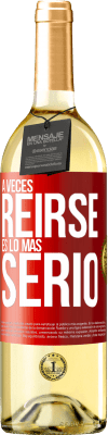 29,95 € Envío gratis | Vino Blanco Edición WHITE A veces reírse es lo más serio Etiqueta Roja. Etiqueta personalizable Vino joven Cosecha 2023 Verdejo