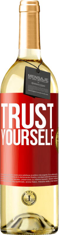 29,95 € Free Shipping | White Wine WHITE Edition Trust yourself Red Label. Customizable label Young wine Harvest 2025 Verdejo