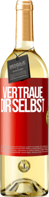 29,95 € Kostenloser Versand | Weißwein WHITE Ausgabe Vertraue dir selbst Rote Markierung. Anpassbares Etikett Junger Wein Ernte 2023 Verdejo