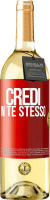 29,95 € Spedizione Gratuita | Vino bianco Edizione WHITE Credi in te stesso Etichetta Rossa. Etichetta personalizzabile Vino giovane Raccogliere 2023 Verdejo