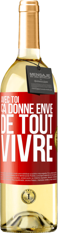 29,95 € Envoi gratuit | Vin blanc Édition WHITE Avec toi ça donne envie de tout vivre Étiquette Rouge. Étiquette personnalisable Vin jeune Récolte 2023 Verdejo