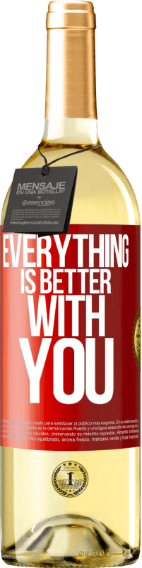 29,95 € Free Shipping | White Wine WHITE Edition Everything is better with you Red Label. Customizable label Young wine Harvest 2023 Verdejo