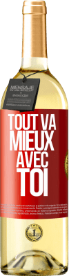 29,95 € Envoi gratuit | Vin blanc Édition WHITE Tout va mieux avec toi Étiquette Rouge. Étiquette personnalisable Vin jeune Récolte 2024 Verdejo