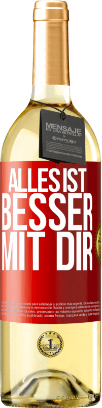 29,95 € Kostenloser Versand | Weißwein WHITE Ausgabe Alles ist besser mit Dir Rote Markierung. Anpassbares Etikett Junger Wein Ernte 2024 Verdejo