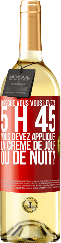 29,95 € Envoi gratuit | Vin blanc Édition WHITE Lorsque vous vous levez à 5 h 45, vous devez appliquer la crème de jour ou de nuit? Étiquette Rouge. Étiquette personnalisable Vin jeune Récolte 2023 Verdejo