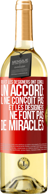 29,95 € Envoi gratuit | Vin blanc Édition WHITE Dieu et les designers ont conclu un accord: il ne conçoit pas et les designers ne font pas de miracles Étiquette Rouge. Étiquette personnalisable Vin jeune Récolte 2023 Verdejo