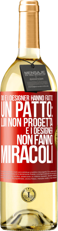 29,95 € Spedizione Gratuita | Vino bianco Edizione WHITE Dio e i designer hanno fatto un patto: lui non progetta e i designer non fanno miracoli Etichetta Rossa. Etichetta personalizzabile Vino giovane Raccogliere 2023 Verdejo