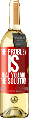 29,95 € Free Shipping | White Wine WHITE Edition The problem is that you are the solution Red Label. Customizable label Young wine Harvest 2024 Verdejo