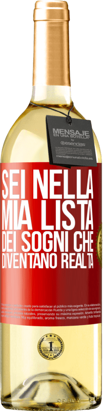 29,95 € Spedizione Gratuita | Vino bianco Edizione WHITE Sei nella mia lista dei sogni che diventano realtà Etichetta Rossa. Etichetta personalizzabile Vino giovane Raccogliere 2023 Verdejo