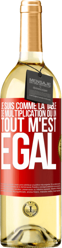 29,95 € Envoi gratuit | Vin blanc Édition WHITE Je suis comme la table de multiplication du un ... tout m'est égal Étiquette Rouge. Étiquette personnalisable Vin jeune Récolte 2024 Verdejo