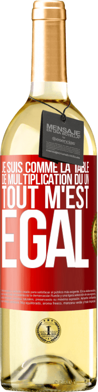 29,95 € Envoi gratuit | Vin blanc Édition WHITE Je suis comme la table de multiplication du un ... tout m'est égal Étiquette Rouge. Étiquette personnalisable Vin jeune Récolte 2025 Verdejo