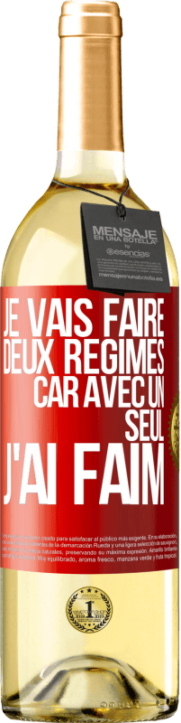 29,95 € Envoi gratuit | Vin blanc Édition WHITE Je vais faire deux régimes car avec un seul j'ai faim Étiquette Rouge. Étiquette personnalisable Vin jeune Récolte 2023 Verdejo