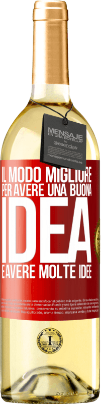 29,95 € Spedizione Gratuita | Vino bianco Edizione WHITE Il modo migliore per avere una buona idea è avere molte idee Etichetta Rossa. Etichetta personalizzabile Vino giovane Raccogliere 2023 Verdejo