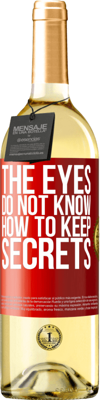 29,95 € Free Shipping | White Wine WHITE Edition The eyes do not know how to keep secrets Red Label. Customizable label Young wine Harvest 2023 Verdejo