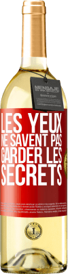 29,95 € Envoi gratuit | Vin blanc Édition WHITE Les yeux ne savent pas garder les secrets Étiquette Rouge. Étiquette personnalisable Vin jeune Récolte 2023 Verdejo