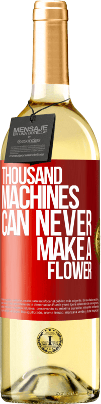 29,95 € Free Shipping | White Wine WHITE Edition Thousand machines can never make a flower Red Label. Customizable label Young wine Harvest 2024 Verdejo