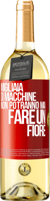 29,95 € Spedizione Gratuita | Vino bianco Edizione WHITE Migliaia di macchine non potranno mai fare un fiore Etichetta Rossa. Etichetta personalizzabile Vino giovane Raccogliere 2024 Verdejo