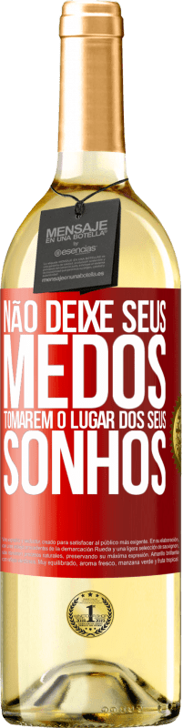 29,95 € Envio grátis | Vinho branco Edição WHITE Não deixe seus medos tomarem o lugar dos seus sonhos Etiqueta Vermelha. Etiqueta personalizável Vinho jovem Colheita 2024 Verdejo