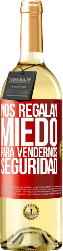 29,95 € Envío gratis | Vino Blanco Edición WHITE Nos regalan miedo para vendernos seguridad Etiqueta Roja. Etiqueta personalizable Vino joven Cosecha 2023 Verdejo
