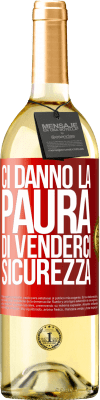 29,95 € Spedizione Gratuita | Vino bianco Edizione WHITE Ci danno la paura di venderci sicurezza Etichetta Rossa. Etichetta personalizzabile Vino giovane Raccogliere 2024 Verdejo