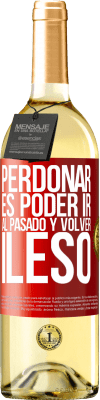 29,95 € Envío gratis | Vino Blanco Edición WHITE Perdonar es poder ir al pasado y volver ileso Etiqueta Roja. Etiqueta personalizable Vino joven Cosecha 2023 Verdejo