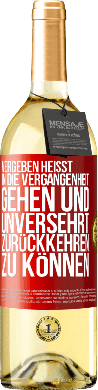 29,95 € Kostenloser Versand | Weißwein WHITE Ausgabe Vergeben heißt, in die Vergangenheit gehen und unversehrt zurückkehren zu können Rote Markierung. Anpassbares Etikett Junger Wein Ernte 2024 Verdejo