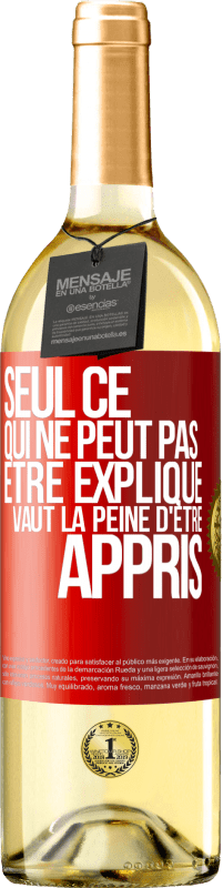 29,95 € Envoi gratuit | Vin blanc Édition WHITE Seul ce qui ne peut pas être expliqué vaut la peine d'être appris Étiquette Rouge. Étiquette personnalisable Vin jeune Récolte 2023 Verdejo