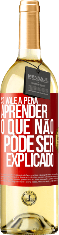 29,95 € Envio grátis | Vinho branco Edição WHITE Só vale a pena aprender o que não pode ser explicado Etiqueta Vermelha. Etiqueta personalizável Vinho jovem Colheita 2023 Verdejo