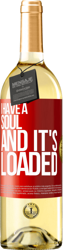 29,95 € Free Shipping | White Wine WHITE Edition I have a soul and it's loaded Red Label. Customizable label Young wine Harvest 2024 Verdejo