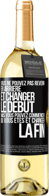 29,95 € Envoi gratuit | Vin blanc Édition WHITE Vous ne pouvez pas revenir en arrière et changer le début, mais vous pouvez commencer où vous êtes et changer la fin Étiquette Noire. Étiquette personnalisable Vin jeune Récolte 2024 Verdejo