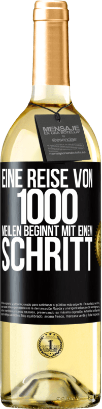 29,95 € Kostenloser Versand | Weißwein WHITE Ausgabe Eine Reise von 1000 Meilen beginnt mit einem Schritt Schwarzes Etikett. Anpassbares Etikett Junger Wein Ernte 2023 Verdejo