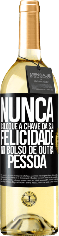 29,95 € Envio grátis | Vinho branco Edição WHITE Nunca coloque a chave da sua felicidade no bolso de outra pessoa Etiqueta Preta. Etiqueta personalizável Vinho jovem Colheita 2024 Verdejo